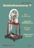  - Heißluftmotoren X: Stirling-Baukastensystem