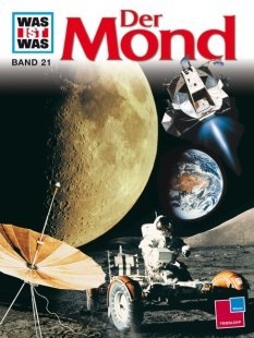  - WAS IST WAS, Band 21: Der Mond