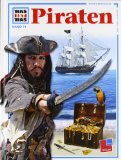  - Piraten, Schätze, Abenteuer: Die Geschichte der großen Seeräuber