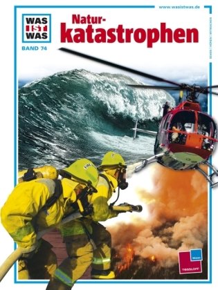 Crummenerl, Rainer - WAS IST WAS, Band 74: Naturkatastrophen