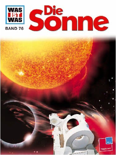  - WAS IST WAS, Band 76: Die Sonne