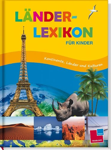  - Länderlexikon für Kinder - Kontinente, Länder und Kulturen