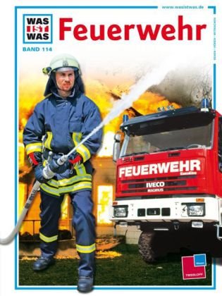 - WAS IST WAS, Band 114: Feuerwehr