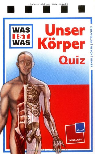 - Was ist was Quizblock: Unser Körper: 120 Fragen und Antworten! Mit Spielanleitung und Punktewertung: 120 Fragen und Antworten! Neu: mit Spielanleitung und Punktewertung