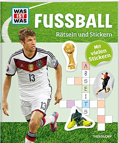  - Rätseln und Stickern: Fußball (WAS IST WAS Rätselhefte)