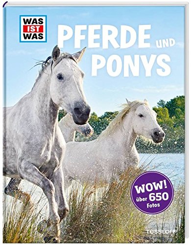  - WAS IST WAS Pferde und Ponys: Reiten, Zucht und Pferdesprache (WAS IST WAS Edition)