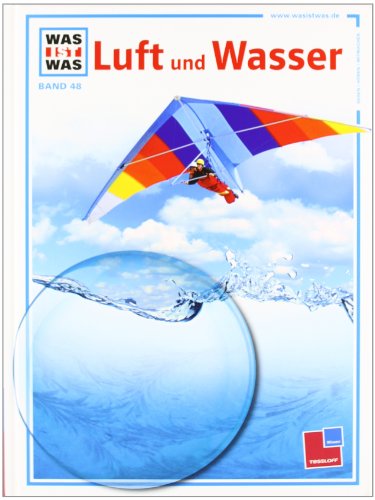 - Was ist was, Band 048: Luft und Wasser