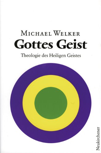 - Gottes Geist: Theologie des Heiligen Geistes