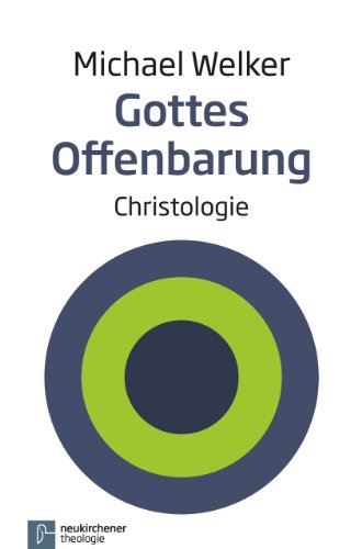 - Gottes Offenbarung: Christologie