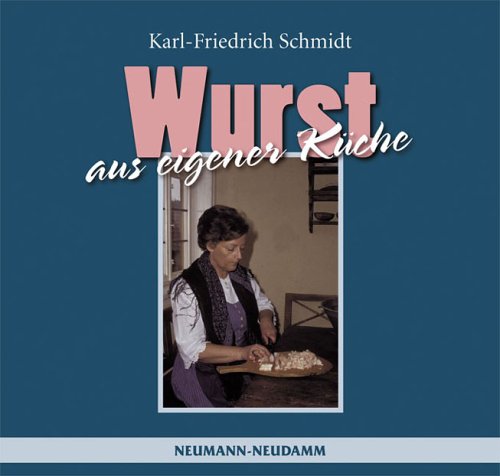 - Wurst aus eigener Küche