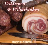  - Räuchern, Pökeln, Wursten: Schwein, Rind, Wild, Geflügel