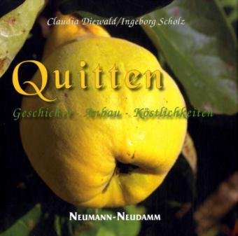 - Quitten: Geschichte - Anbau - Köstlichkeiten