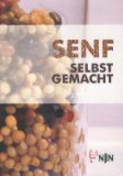  - Essig & Senf: Selbstgemacht
