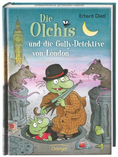 - Die Olchis und die Gully-Detektive von London