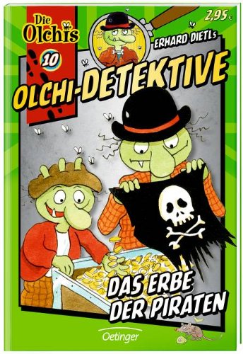  - Olchi-Detektive 10 Das Erbe der Piraten: Band 10