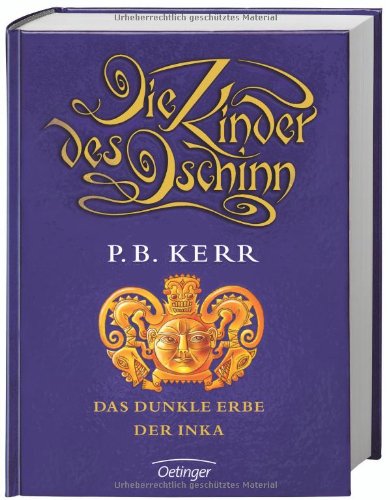  - Die Kinder des Dschinn . Das dunkle Erbe der Inka (Band 5)