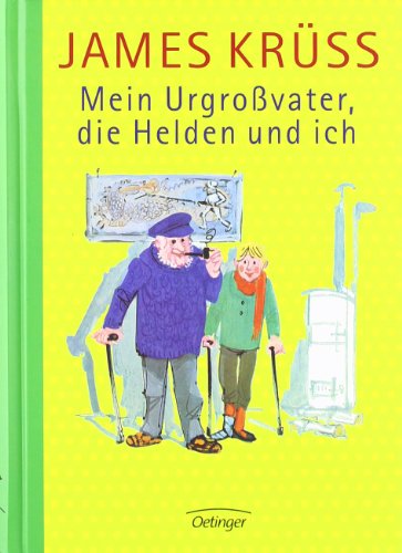  - Mein Urgroßvater, die Helden und ich