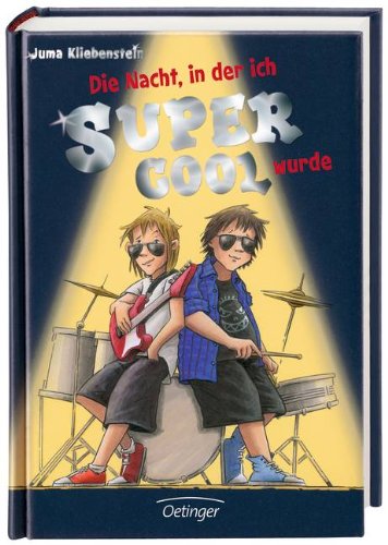 - Die Nacht, in der ich supercool wurde: Band 2