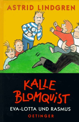  - Kalle Blomquist , Eva-Lotta und Rasmus
