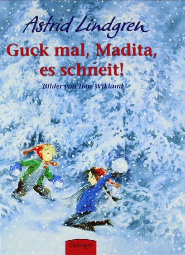 - Guck mal Madita, es schneit