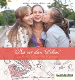  - Leb dein Leben! Für Mädchen: Zur Konfirmation