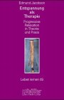 - Entspannung als Therapie. Progressive Relaxation in Theorie und Praxis