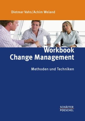  - Workbook Change Management: Methoden und Techniken