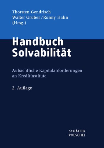  - Handbuch Solvabilität: Aufsichtliche Kapitalanforderungen an Kreditinstitute