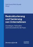  - Unternehmenssanierung: Krisenberatung, Branchenbesonderheiten, Checklisten