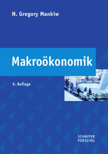 - Makroökonomik: Mit vielen Fallstudien