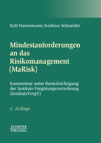  - Mindestanforderungen an das Risikomanagement (MaRisk): Kommentar unter Berücksichtigung der Instituts-Vergütungsverordnung (InstitutsVergV)