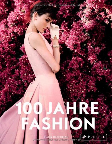  - 100 Jahre Fashion
