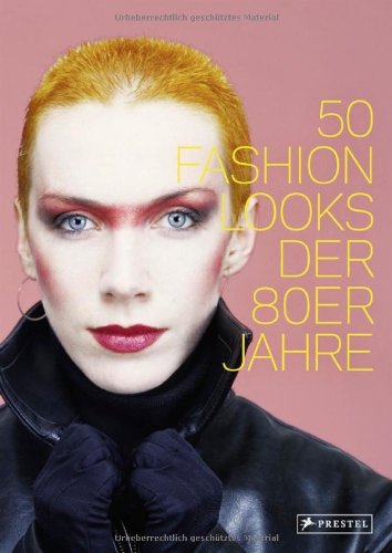 - 50 Fashion Looks der 80er Jahre