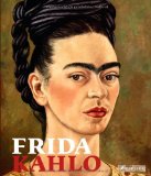  - Frida Kahlo: Ein leidenschaftliches Leben