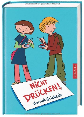 - Nicht drücken!