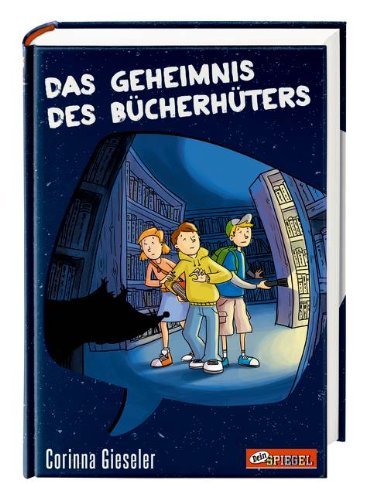  - Das Geheimnis des Bücherhüters (Dein Spiegel-Edition)