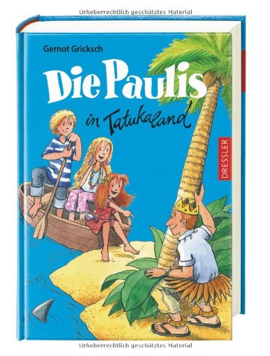  - Die Paulis in Tatukaland