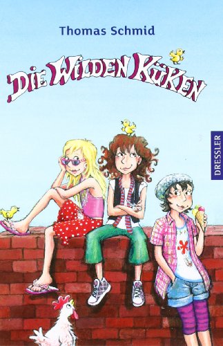  - Die Wilden Küken
