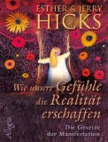  - Ein neuer Anfang. Das Handbuch zum Erschaffen Deiner Wirklichkeit: Das Handbuch zum Erscheinen Deiner Wirklichkeit