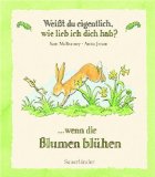 - Weißt du eigentlich, wie lieb ich Dich hab? Da und dort und ganz weit fort
