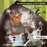  - Mr Gum und die Kristalle des Unheils: Übersetzt und vorgelesen von Harry Rowohlt