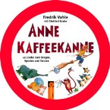 - Die fabelhafte Geschichte von Anne Kaffeekanne