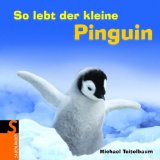  - Meine große Tierbibliothek: Der Pinguin