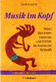  - Macht Musik schlau? Neue Erkenntnisse aus den Neurowissenschaften und der kognitiven Psychologie