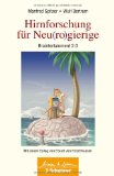  - Dopamin und Käsekuchen: Hirnforschung à la carte