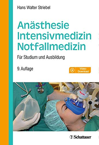  - Anästhesie - Intensivmedizin - Notfallmedizin: Für Studium und Ausbildung. Mit Video-Download