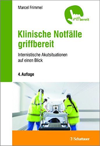 Frimmel, Marcel - Klinische Notfälle griffbereit: Internistische Akutsituationen auf einen Blick - griffbereit