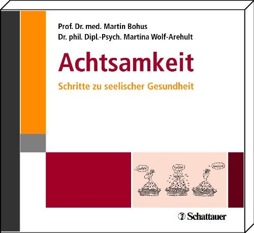- Achtsamkeit Schritte zu seelischer Gesundheit