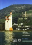 - Der romantische Rhein: Die schönsten Ziele zwischen Mainz und Köln. Reiseführer