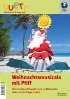  - Weihnachtsmusicals mit Pfiff: Minimusicals und Singspiele rund um Weihnachten